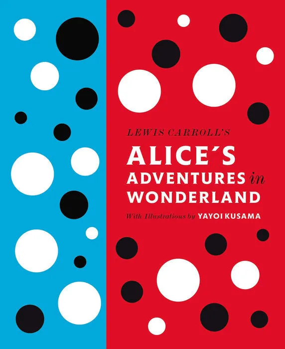 Alice in Wonderland: Artwork by Yayoi Kusama