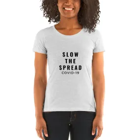 Slow the Spread Women's Short Sleeve T-shirt